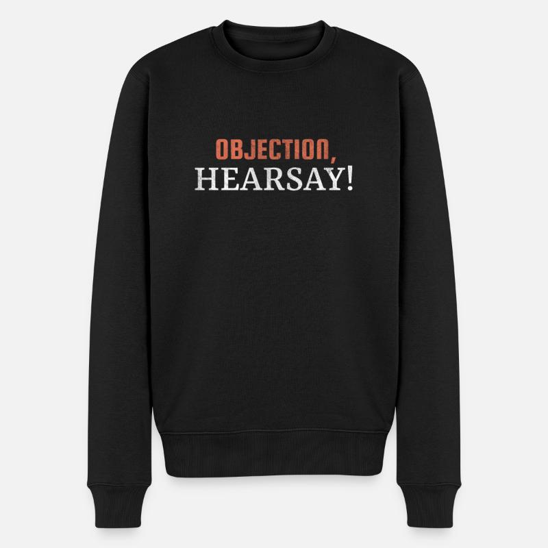 Objection Hearsay! - Männer Premium Bio Pullover - Schwarz
