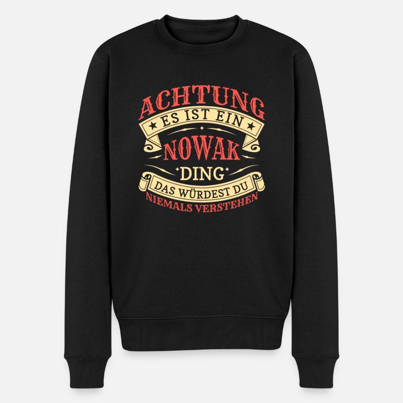 Achtung Es Ist Ein Nowak Ding - Männer Premium Bio Pullover - Schwarz