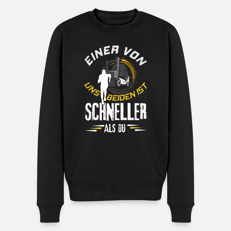 Einer Von Uns Beiden Ist Schneller Als Du Stapler - Männer Premium Bio Pullover - Schwarz