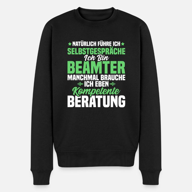 Beamter Beamtin Natürlich führe Ich Selbstgespräch - Männer Premium Bio Pullover - Schwarz