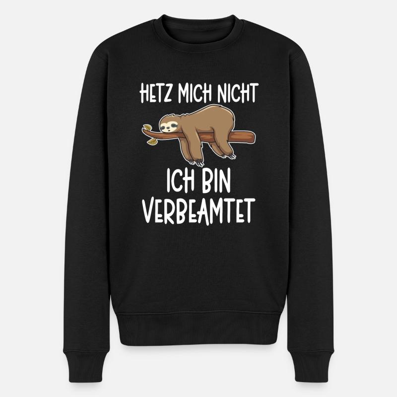 Beamter - Hetz mich nicht ich bin verbeamtet Gesch - Männer Premium Bio Pullover - Schwarz