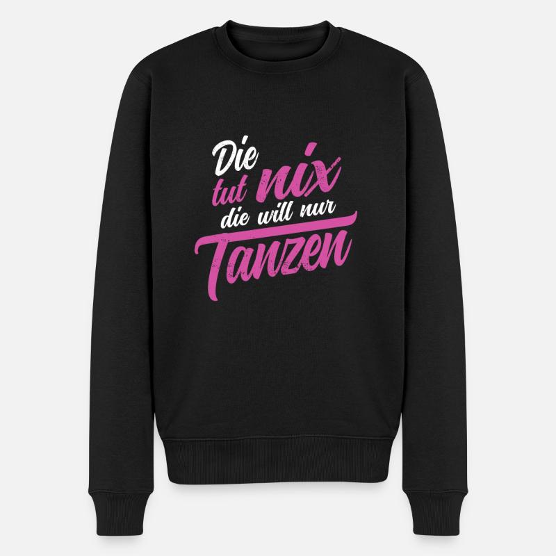 Die tut nix die will nur tanzen Salsa Tango Tänzer - Männer Premium Bio Pullover - Schwarz