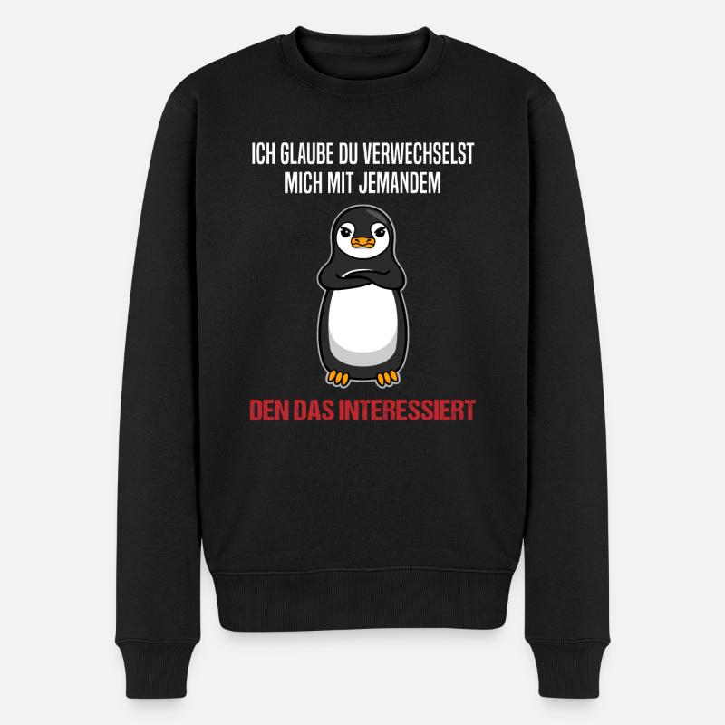 Pinguin Sarkastischer Spruch Lustiges Geschenk - Männer Premium Bio Pullover - Schwarz