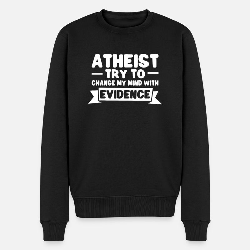 Atheist Atheismus Anti-religion Securalism God - Männer Premium Bio Pullover - Schwarz