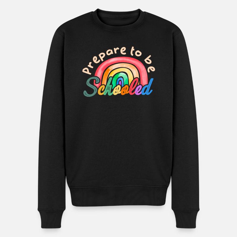 Prepare To Be Schooled - Männer Premium Bio Pullover - Schwarz
