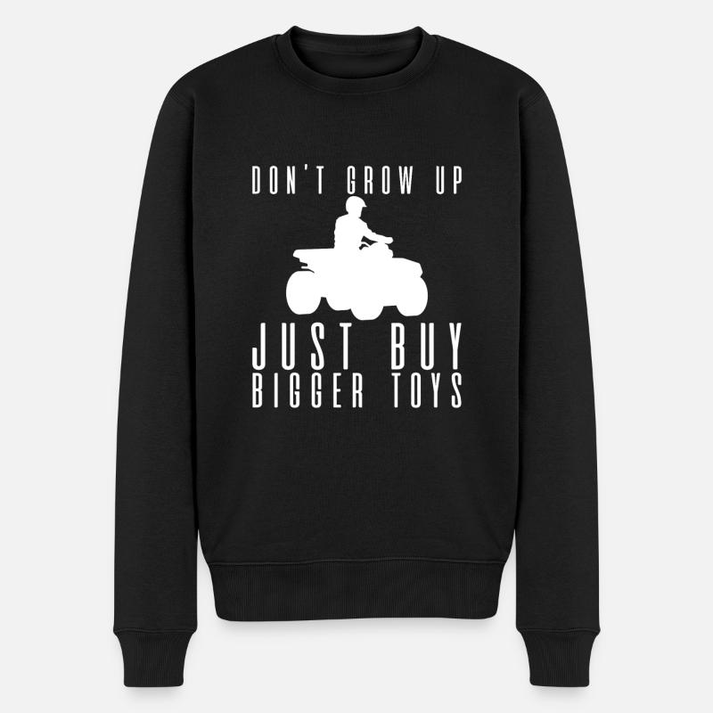 Don't Grow Up, Just Buy Bigger Toys 4 - Männer Premium Bio Pullover - Schwarz
