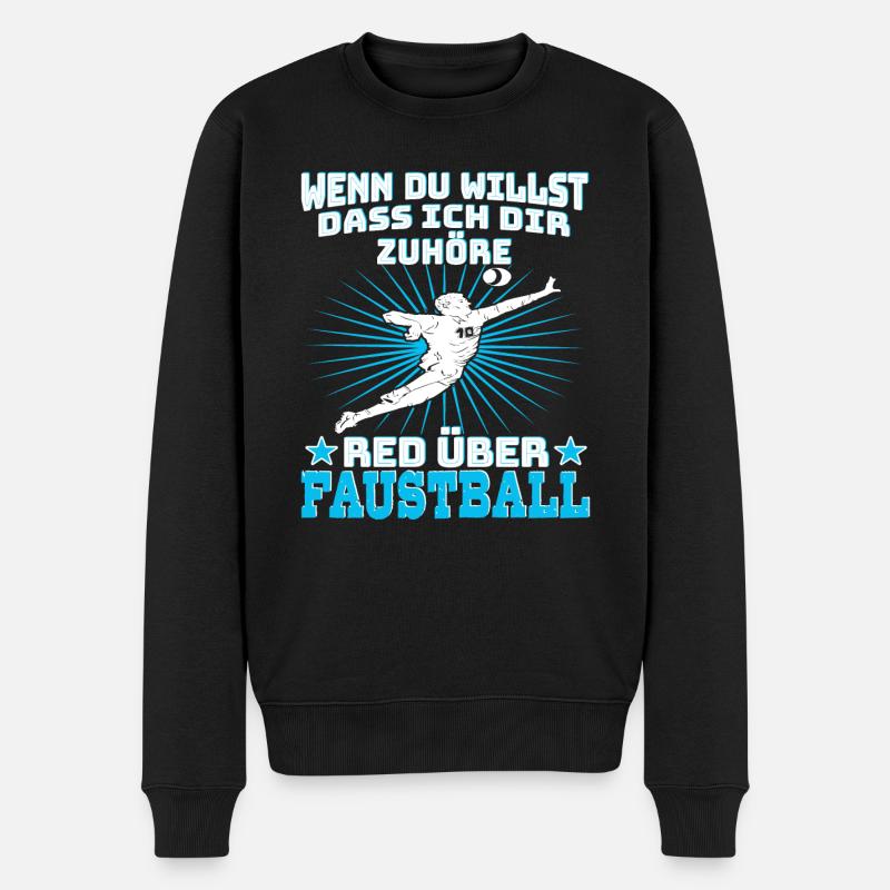 Faustball Fistball Rede über Faustball - Männer Premium Bio Pullover - Schwarz