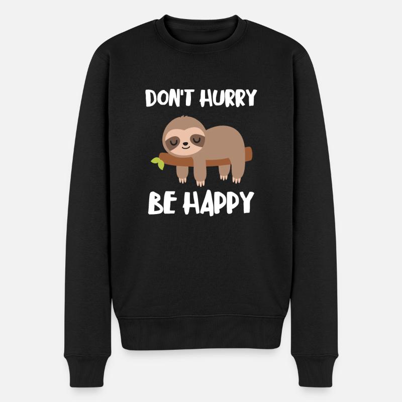 Dont Hurry Be Happy Faultier - Männer Premium Bio Pullover - Schwarz