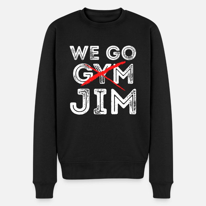 We Go Jim shirt We Go Gym Workout - Pull Premium bio Homme - noir