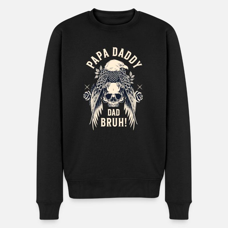 Papa Daddy Dad Bruh - Pull Premium bio Homme - noir