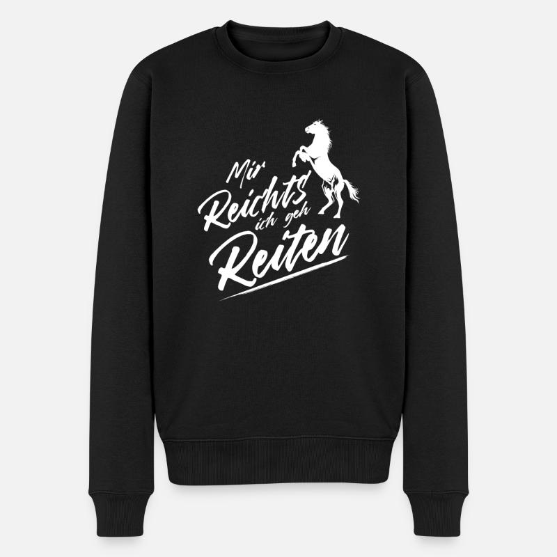 Mir reichts ich geh Reiten Reitsport Reiter Gesche - Männer Premium Bio Pullover - Schwarz