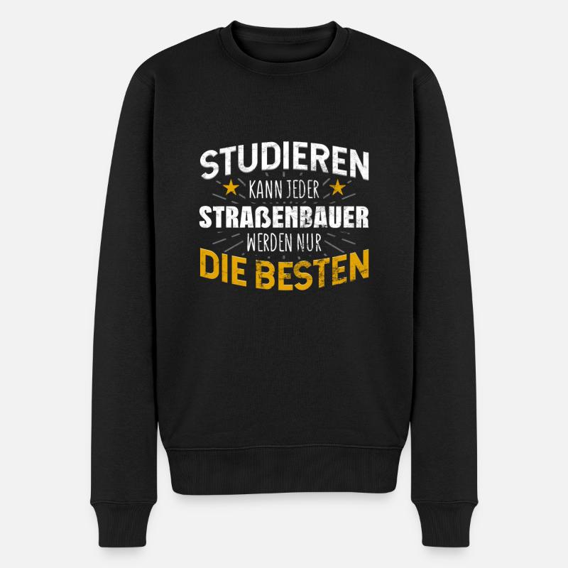 Straßenbauer Studiere kann jeder - Männer Premium Bio Pullover - Schwarz