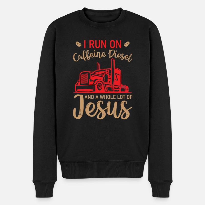 Truck Driver - I Run On Caffeine Diesel And Jesus - Männer Premium Bio Pullover - Schwarz