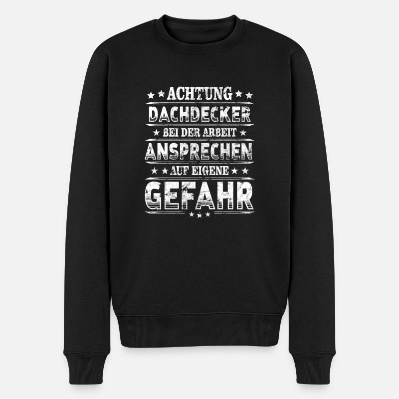Dachdecker Achtung Handwerker bei Arbeit - Männer Premium Bio Pullover - Schwarz