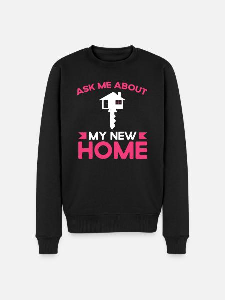 Ask me about my new home - Men's Premium Organic Jumper - black