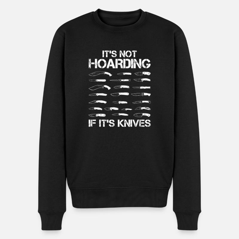 It's Not Hoarding If It's Knives, Messersammler - Männer Premium Bio Pullover - Schwarz