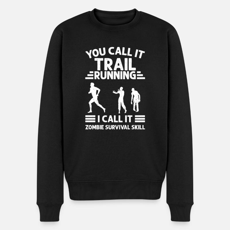 I Call It Zombie Survival Skill, Trailrunner - Männer Premium Bio Pullover - Schwarz