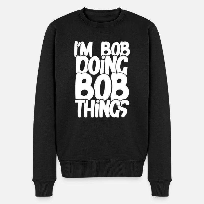 Bob-Sachen machen - Männer Premium Bio Pullover - Schwarz