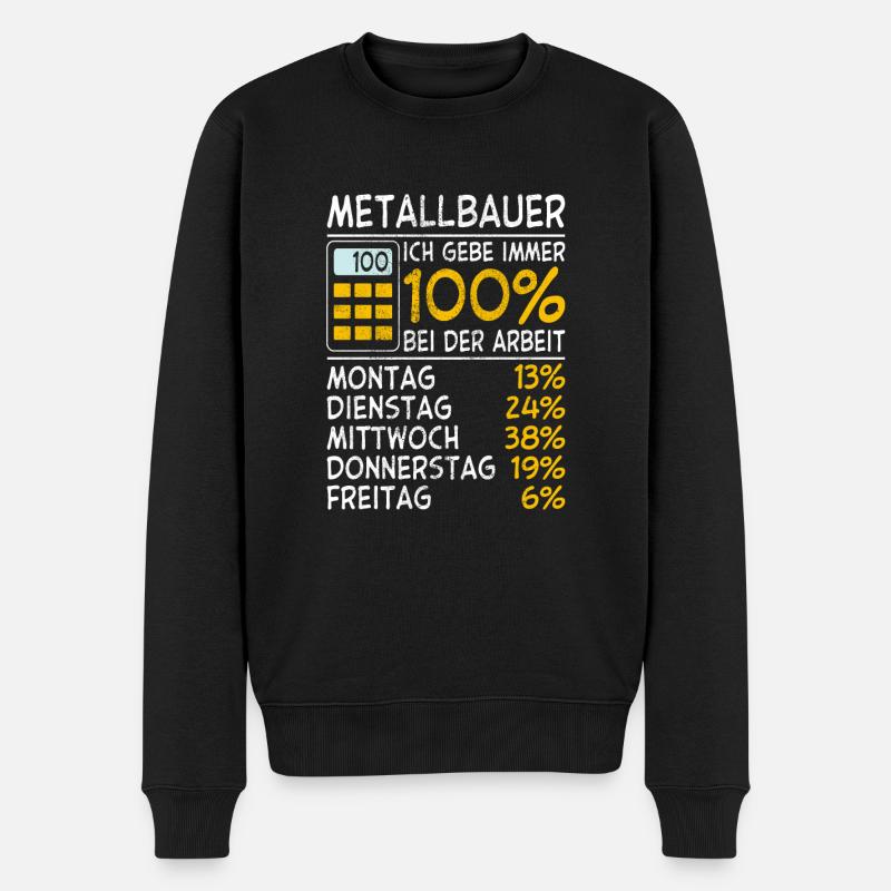 Immer 100% Metallbauer - Männer Premium Bio Pullover - Schwarz
