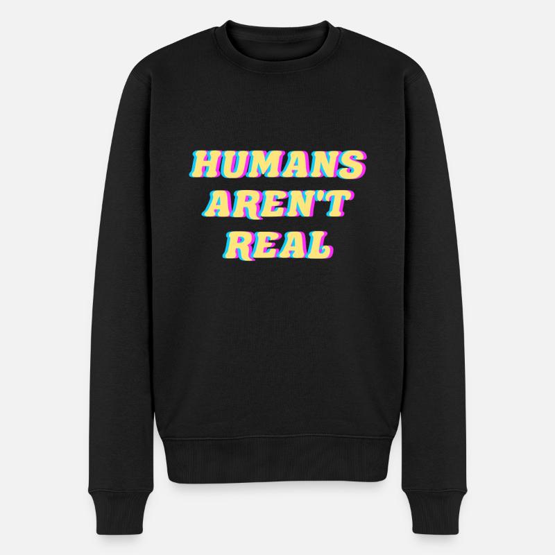 Trippy Humans Aren't Real - Männer Premium Bio Pullover - Schwarz