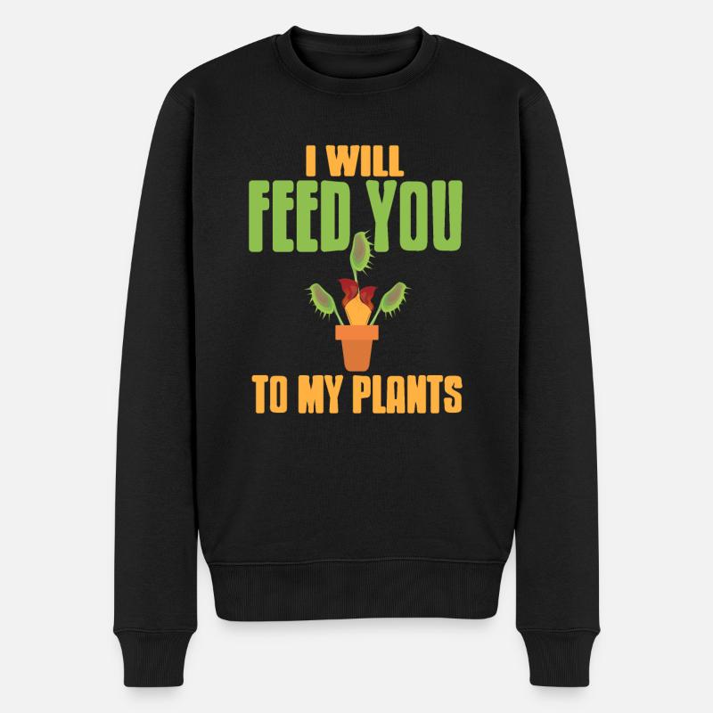 I Will Feed You To My Plants Funny Carnivorous - Männer Premium Bio Pullover - Schwarz
