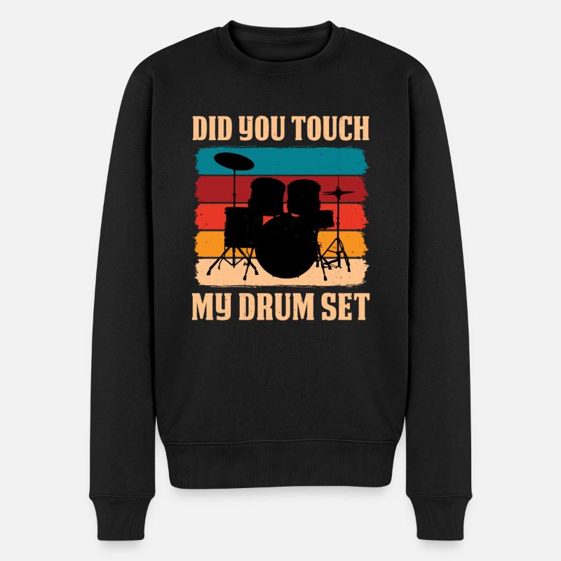 Did You Touch My Drum Set 13 - Männer Premium Bio Pullover - Schwarz