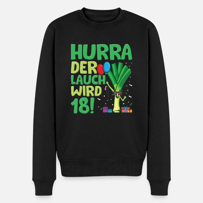 Hurra der Lauch wird 18 - Männer Premium Bio Pullover - Schwarz