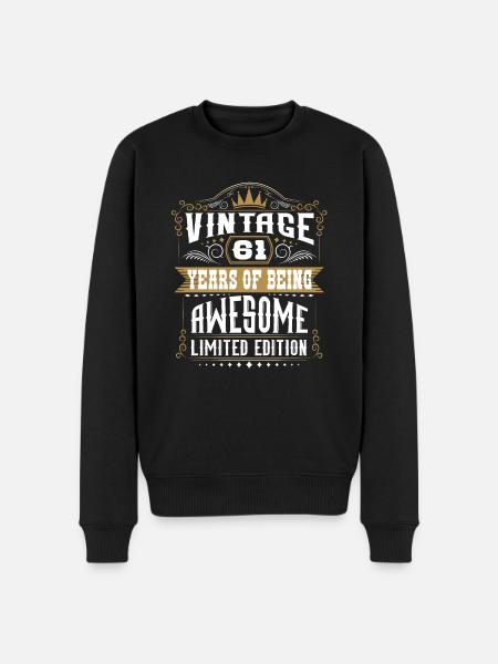 61 år med at være fantastisk 61 fødselsdag 61 år - Økologisk premium-sweatshirt til mænd - sort