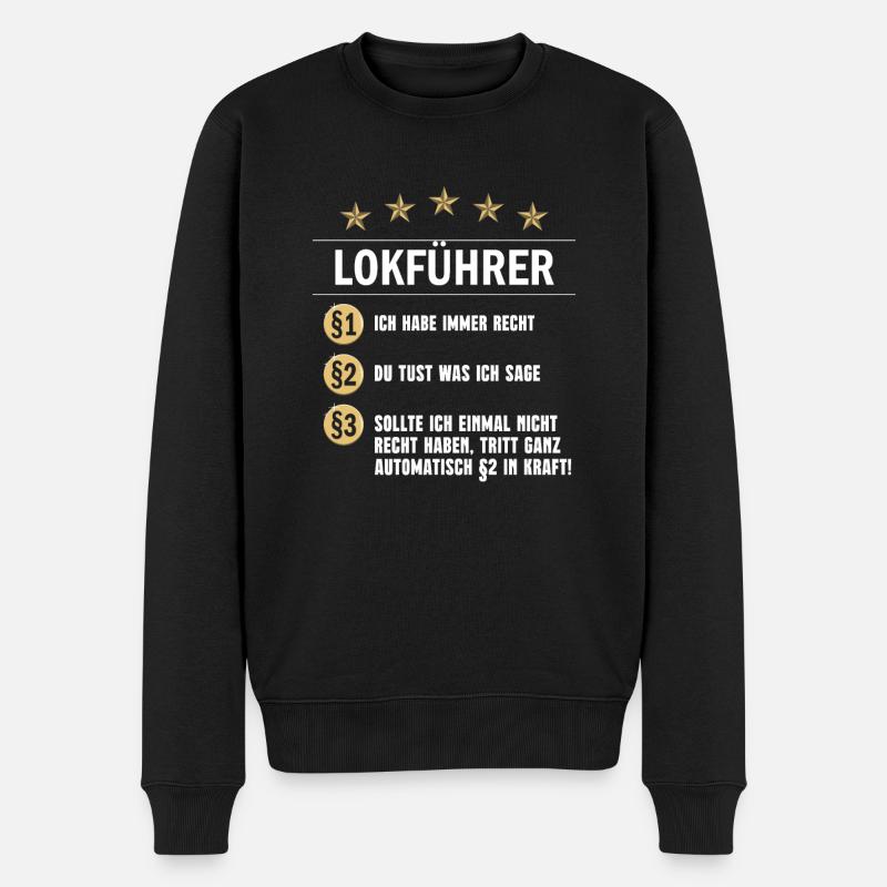 Lokführer Paragraph Ich habe immer Recht - Männer Premium Bio Pullover - Schwarz