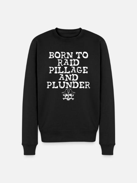 Born to raid looting - Men's Premium Organic Jumper - black