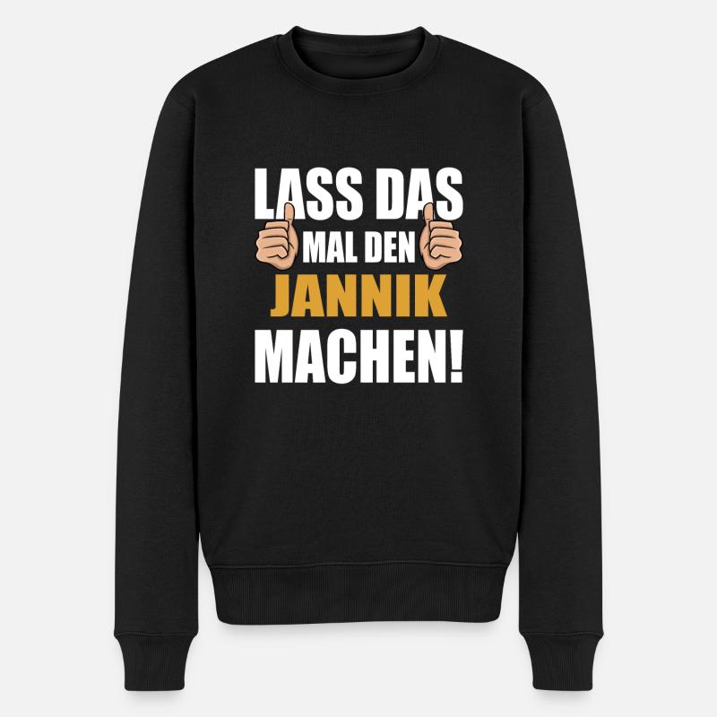 Lass das mal den Jannik machen - Männer Premium Bio Pullover - Schwarz