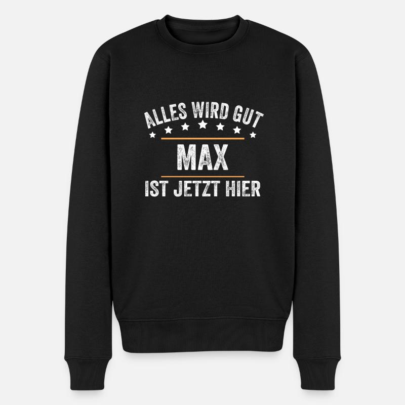 Max Vorname Name Geburtstag - Männer Premium Bio Pullover - Schwarz