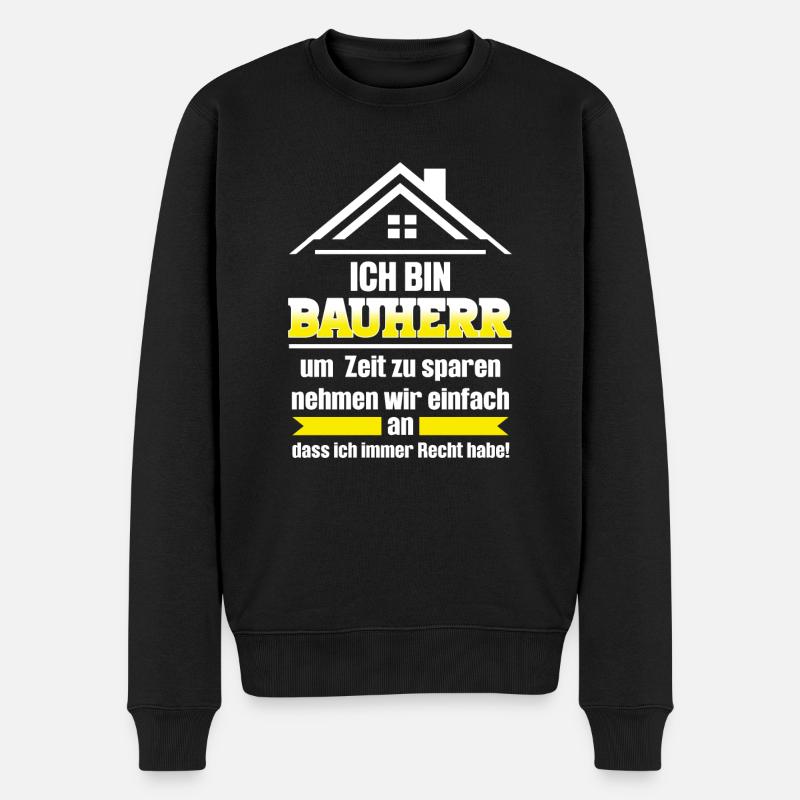 Bauherr Bauherrin Häuslebauer Geschenk - Männer Premium Bio Pullover - Schwarz
