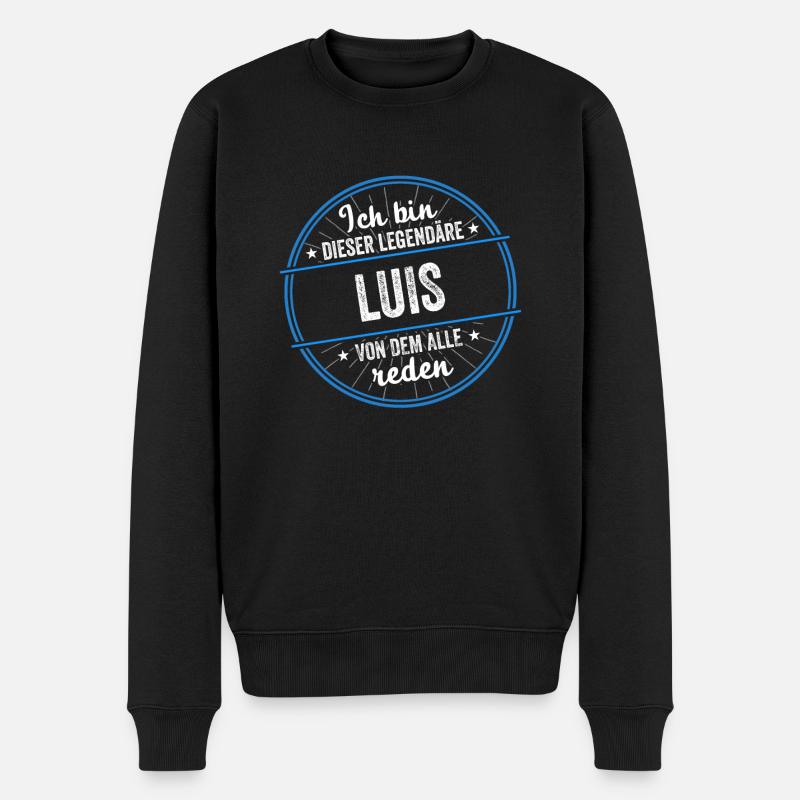 Ich bin dieser legendärer Luis Name - Männer Premium Bio Pullover - Schwarz