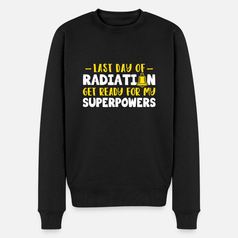 Last Day Of Radiation Get Ready For My Superpowers - Männer Premium Bio Pullover - Schwarz