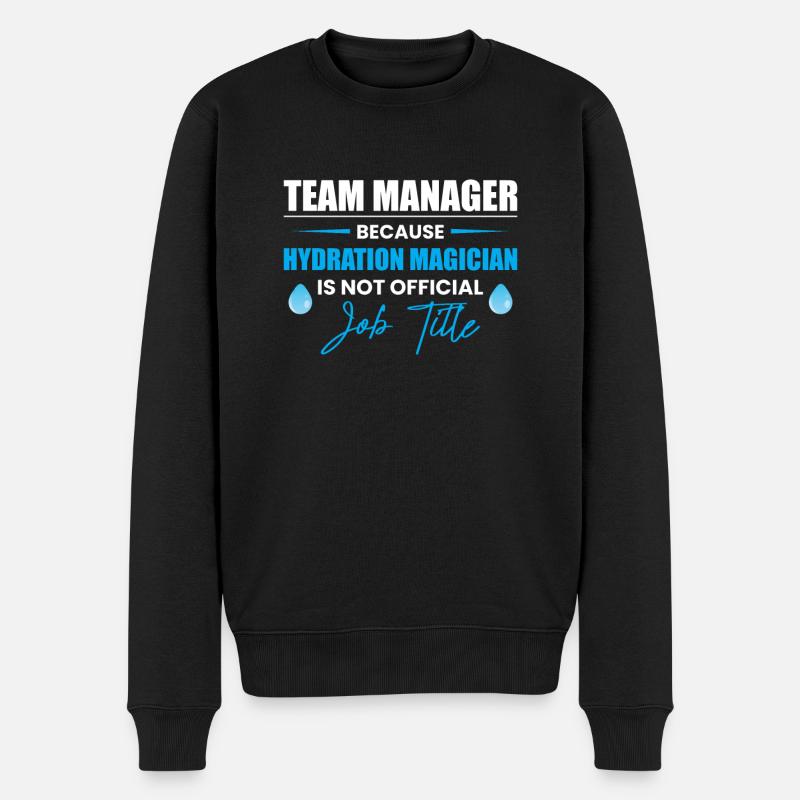 Team Manager Because Hydration... - Men's Premium Organic Jumper - black