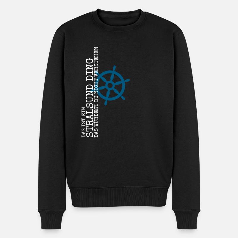 Stralsund lustiger Spruch Stralsunder - Männer Premium Bio Pullover - Schwarz