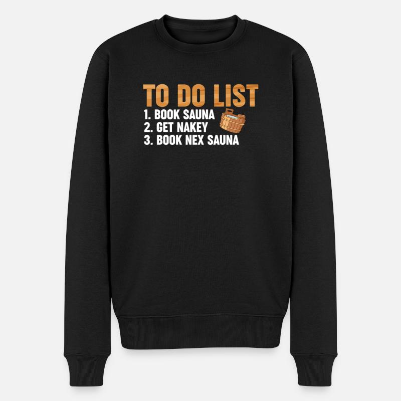 Aufgabenliste In Der Sauna - Männer Premium Bio Pullover - Schwarz