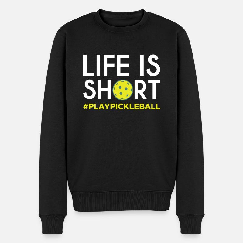 Life Is Short Pickleball Shirt Geschenk - Männer Premium Bio Pullover - Schwarz