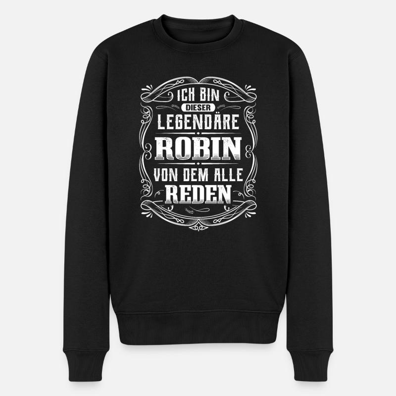 Ich bin dieser legendäre Robin - Männer Premium Bio Pullover - Schwarz