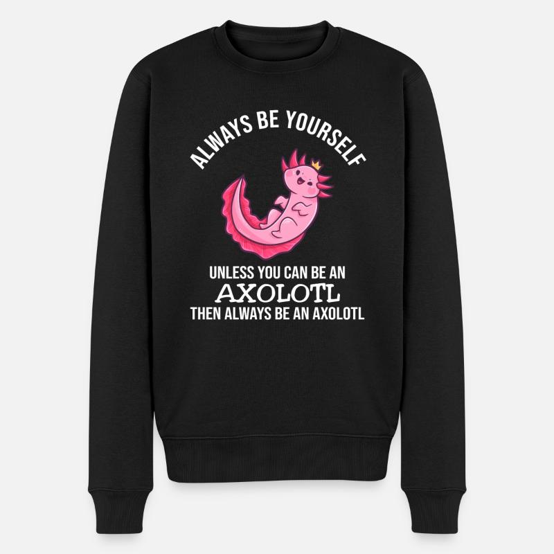 Soyez toujours vous-même axolotl - Pull Premium bio Homme - noir