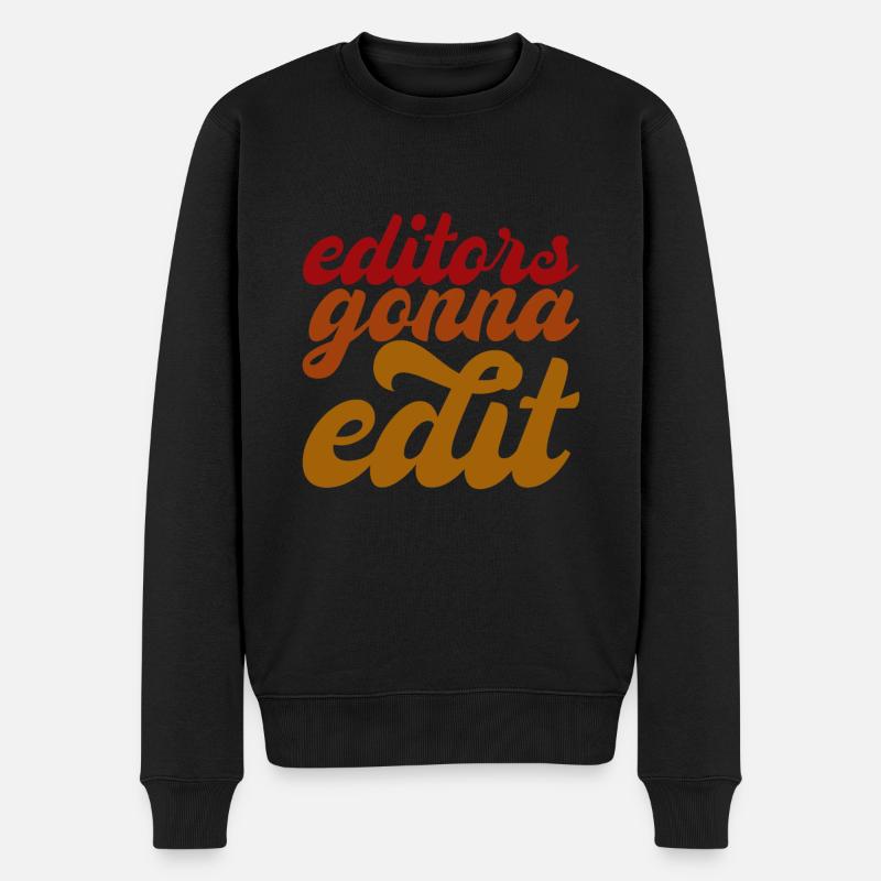 Editors Gonna Edit - Männer Premium Bio Pullover - Schwarz