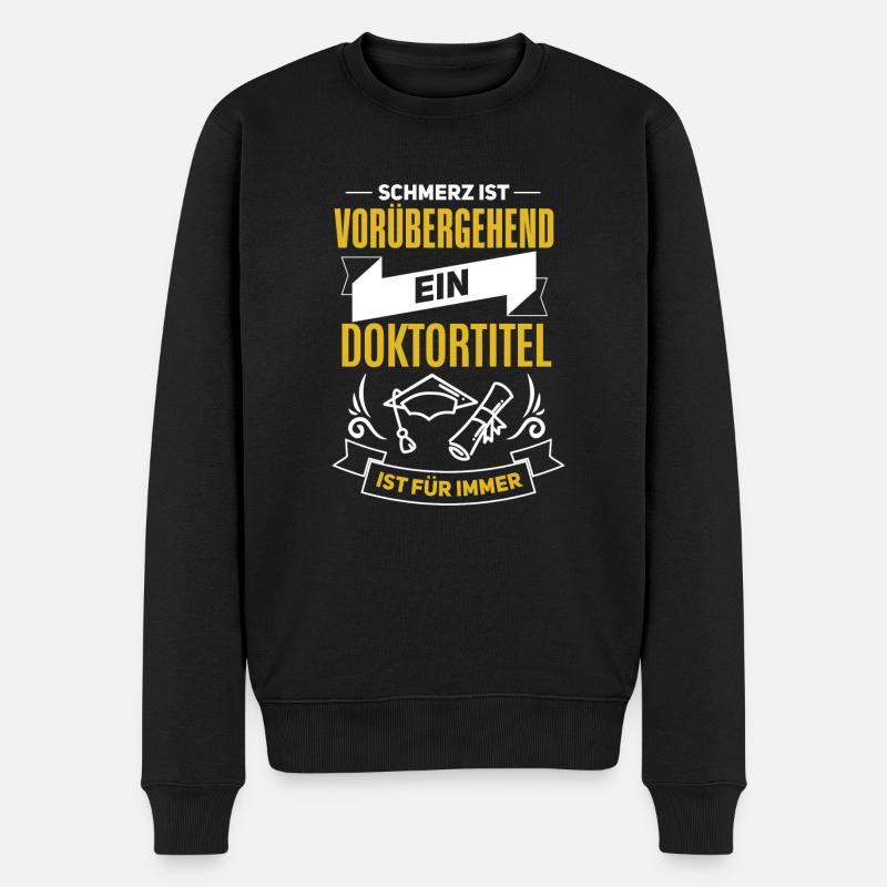 Lustiger Doktoren Spruch für Absolventen - Männer Premium Bio Pullover - Schwarz