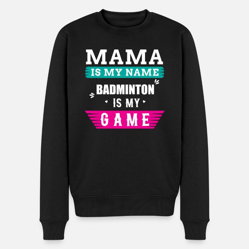 Badminton Mama Spruch - Männer Premium Bio Pullover - Schwarz