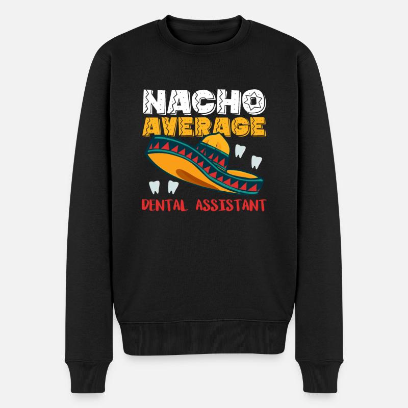 Nacho Average Dental Assistant - Men's Premium Organic Jumper - black