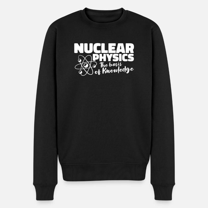 Physics Phyiker Nuclear Physics - Men's Premium Organic Jumper - black