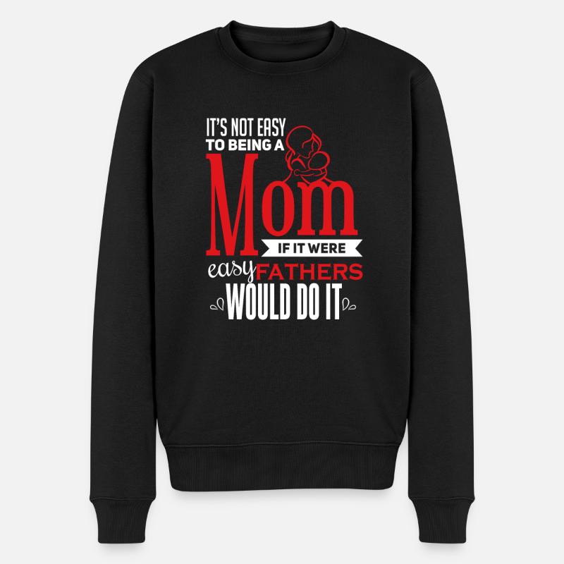 Cooles und süßes Mama Mutti Spruch Motiv - Männer Premium Bio Pullover - Schwarz