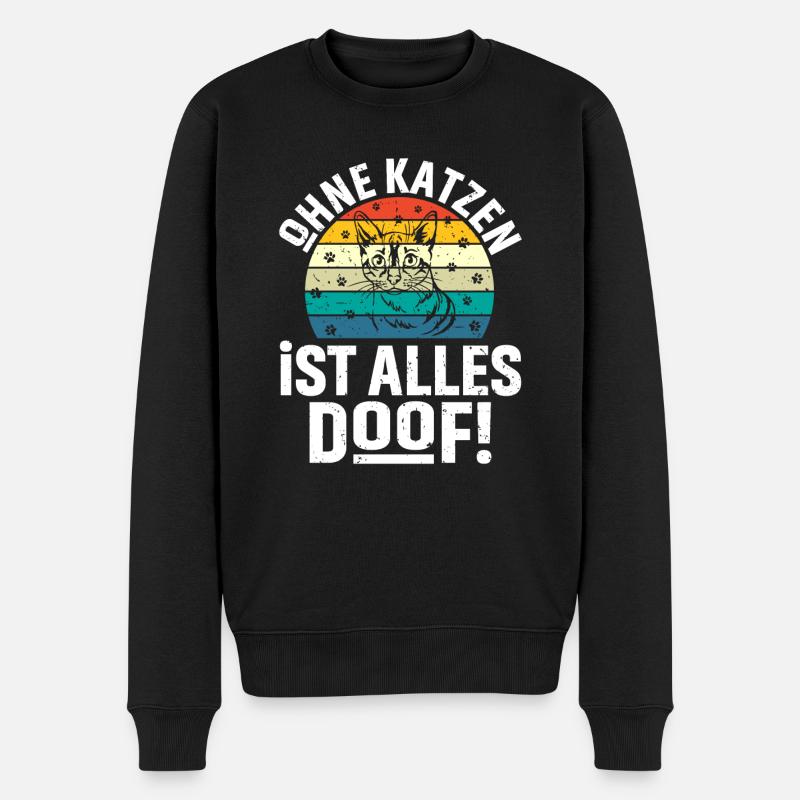 Ohne Katzen ist alles doof - Männer Premium Bio Pullover - Schwarz