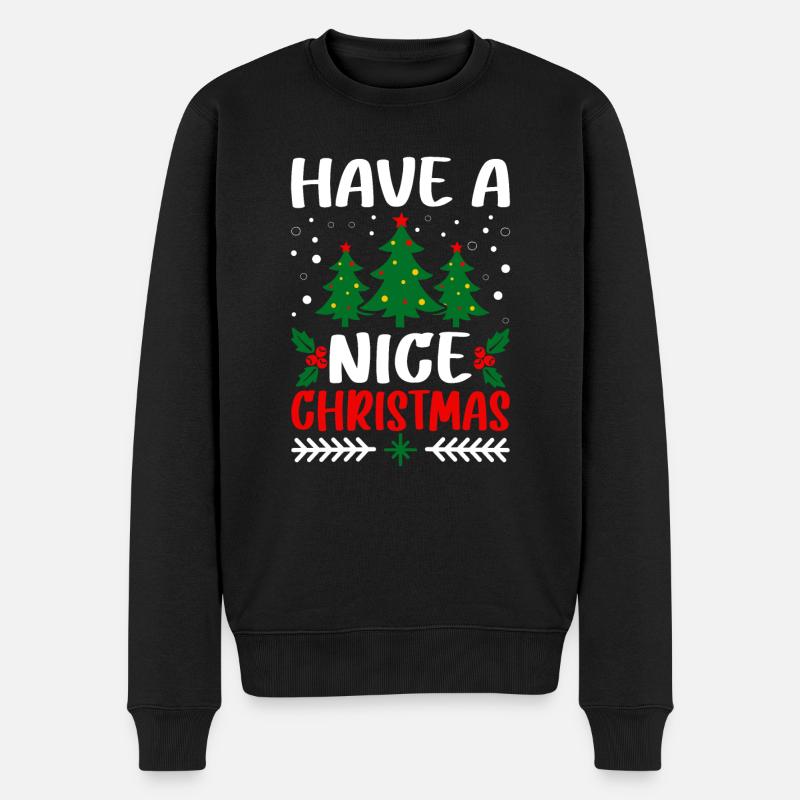 Have A Nice Christmas - Männer Premium Bio Pullover - Schwarz