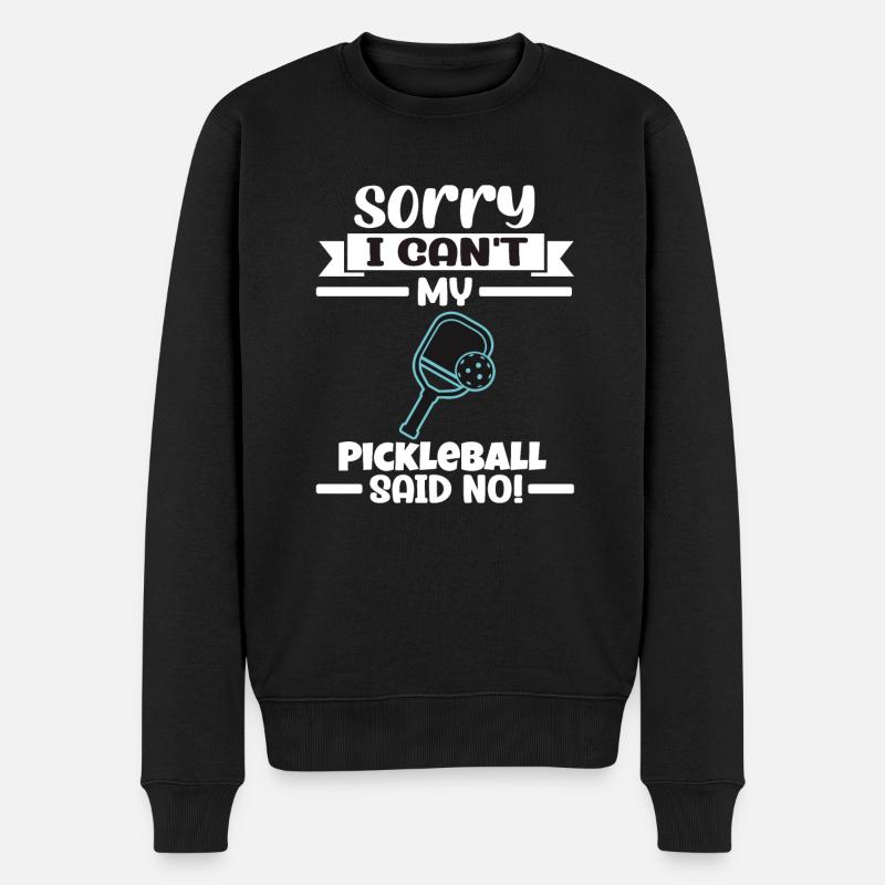 Désolé, je ne peux pas mon pickleball a dit non - Pull Premium bio Homme - noir